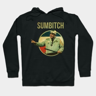 SUMBITCH JUSTICE POLICE Hoodie